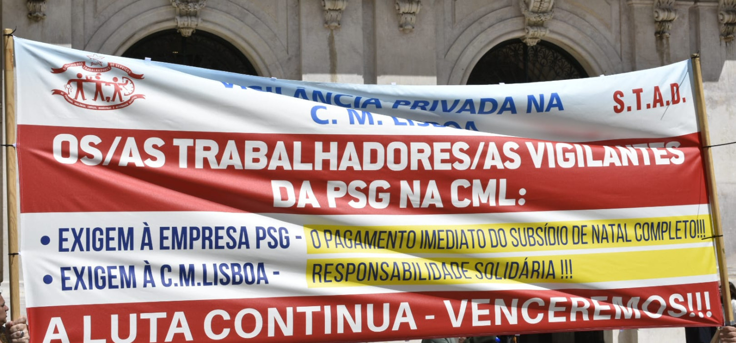 AOS TRABALHADORES E TRABALHADORAS VIGILANTES DA PSG NA CÂMARA MUNICIPAL DE LISBOA