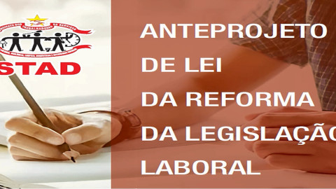 STAD  ANTEPROJETO DE LEI  DA  REFORMA DA LEGISLAÇÃO LABORAL  ESTUDO