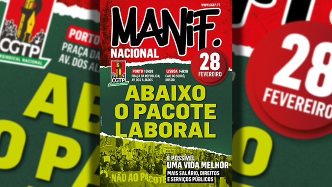 MANIF. DA CGTP-IN CONTRA O PACOTE LABORAL DO GOVERNO DIA 28 DE FEVEREIRO &ndash; S&Aacute;BADO